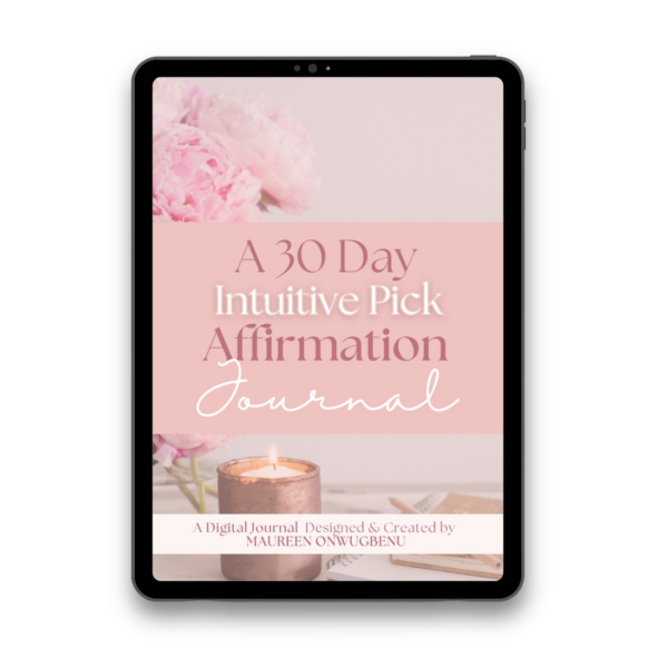 A 30-Day Intuitive "Pick-A-Day" Affirmation Journal
